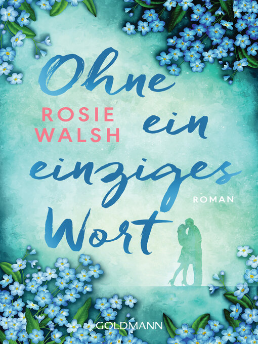 Title details for Ohne ein einziges Wort by Rosie Walsh - Wait list